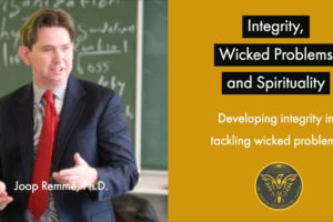 Integrity, Wicked Problems and Spirituality