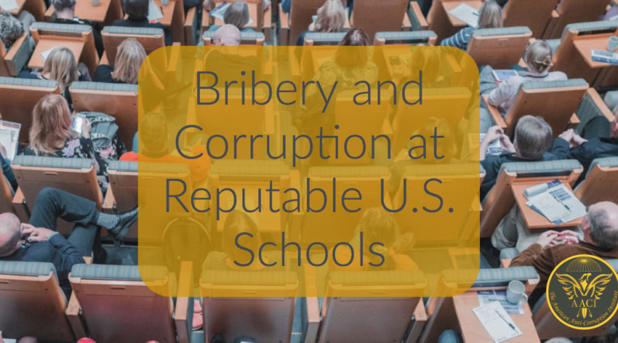 Bribery and Corruption in Reputable U.S. Schools.