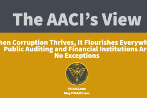 When Corruption Thrives, It Flourishes Everywhere: Public Auditing and Financial Institutions Are No Exceptions