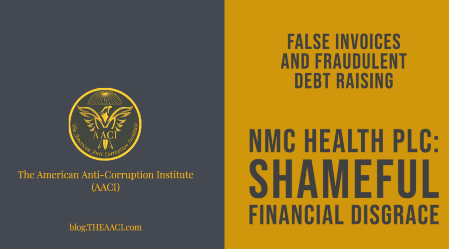 NMC Health Scandal: False Invoices and Fraudulent Debt Raising