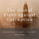 The Global Fight Against Corruption