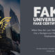 Fake Universities! Fake Certificates!