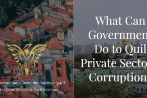 What Can Government Do to Quil Private Sector’s Corruption?