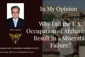 Why Did the U.S. Occupation of Afghanistan Result in a Miserable Failure?