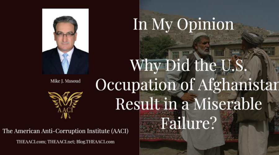 Why Did the U.S. Occupation of Afghanistan Result in a Miserable Failure?