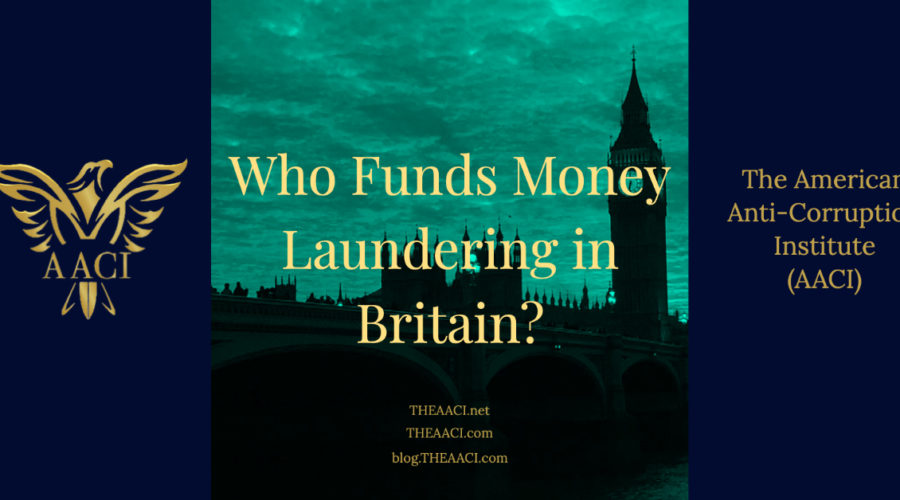 Who Funds Money Laundering in Britain?