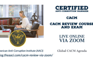 Certified Anti-Corruption Manager (CACM): Live Online Review Couse and Exam via Zoom