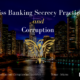 Swiss Banking Secrecy Practices and Corruption ￼