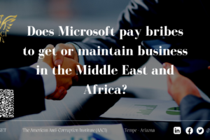 Does Microsoft pay bribes to get or maintain business in the Middle East and Africa?