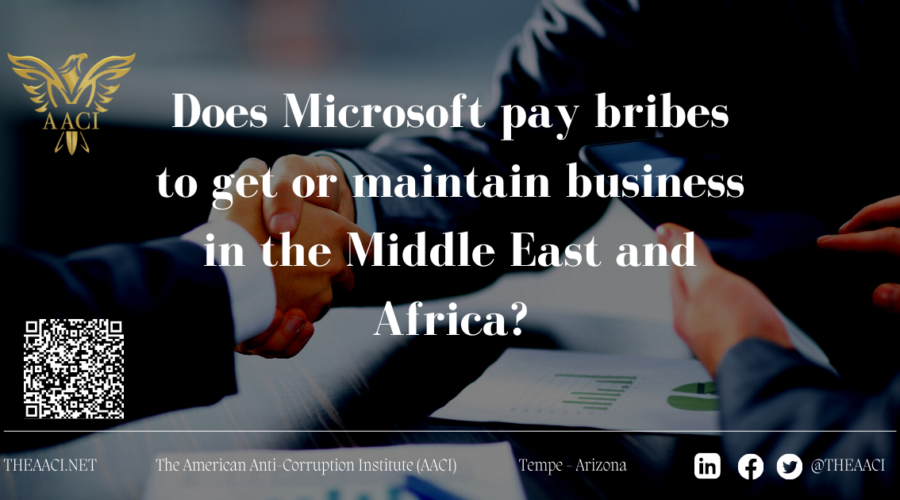 Does Microsoft pay bribes to get or maintain business in the Middle East and Africa?