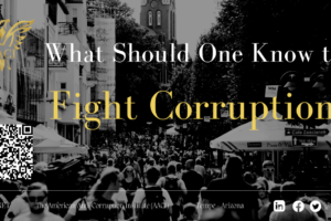 What Should One Know to Fight Corruption? 