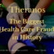 Theranos Blood Testing Fraud