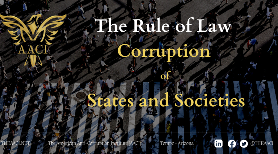 The Rule of Law: Corruption of States and Societies