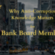 Why Anti-Corruption Knowledge Matters for Bank Board Members