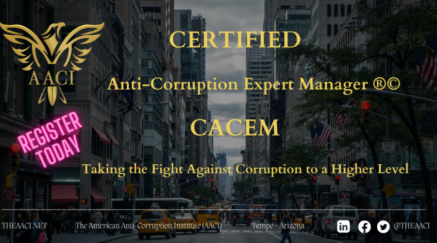 Announcing the Launch of the Certified Anti-Corruption Expert Manager (CACEM) Program