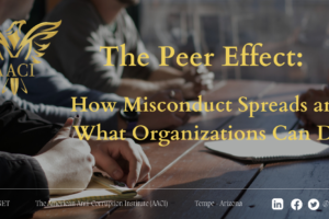 The Peer Effect: How Misconduct Spreads and What Organizations Can Do