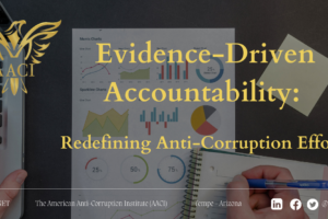 Evidence-Driven Accountability: Redefining Anti-Corruption Efforts