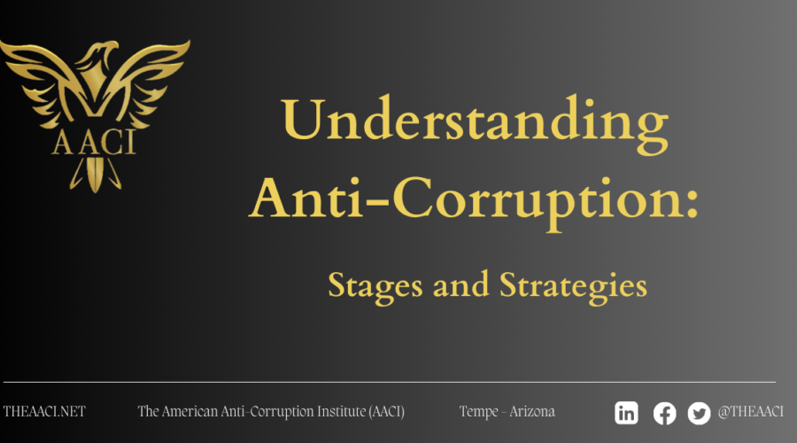 Understanding Anti-Corruption: Stages and Strategies