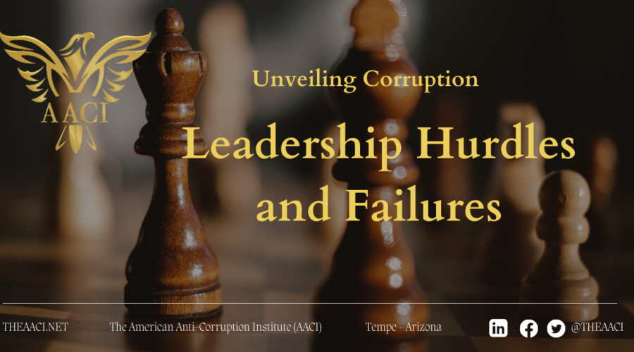 Unveiling Corruption: Leadership Hurdles and Failures