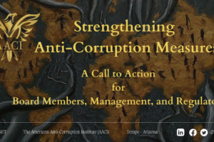 Strengthening Anti-Corruption Measures: A Call to Action for Board Members, Management, and Regulators