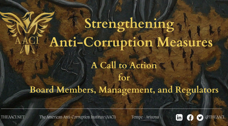 Strengthening Anti-Corruption Measures: A Call to Action for Board Members, Management, and Regulators