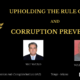 UPHOLDING THE RULE OF LAW AND CORRUPTION PREVENTION