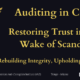 Auditing in Crisis: Restoring Trust in the Wake of Scandal