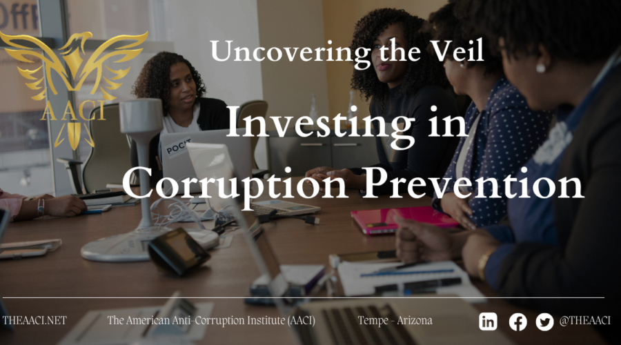 Uncovering the Veil: Investing in Corruption Prevention