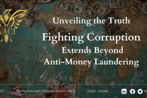 Unveiling the Truth: Fighting Corruption Extends Beyond Anti-Money Laundering 