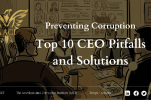 Preventing Corruption: Top 10 CEO Pitfalls and Solutions