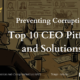 Preventing Corruption: Top 10 CEO Pitfalls and Solutions