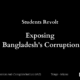 Students Revolt: Exposing Bangladesh’s Corruption