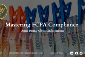 Mastering FCPA Compliance Amid Rising Global Enforcement