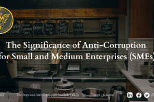 The Significance of Anti-Corruption for Small and Medium Enterprises (SMEs)