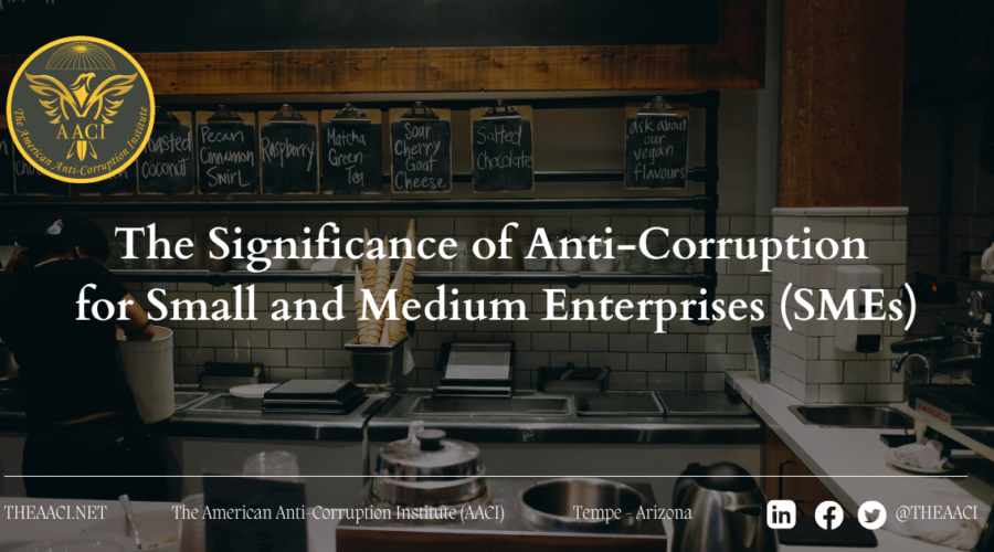 The Significance of Anti-Corruption for Small and Medium Enterprises (SMEs)