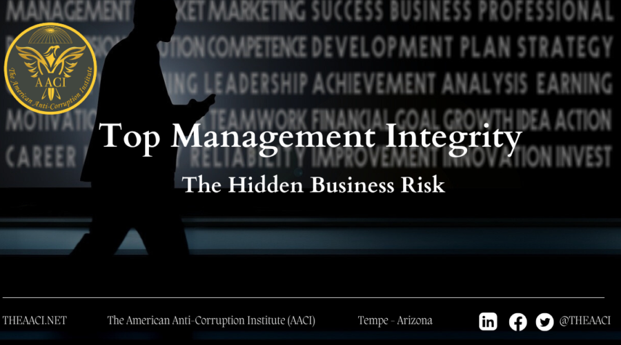 Top Management Integrity: The Hidden Business Risk