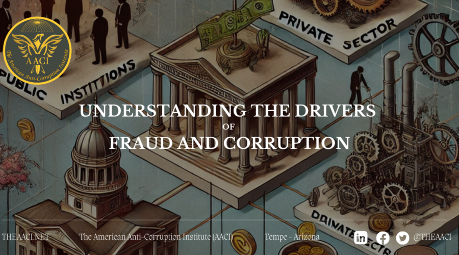 Understanding the Drivers of Fraud and Corruption