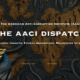 🚀 Announcing the Launch of The AACI Dispatch — A New Voice for Strategic Integrity