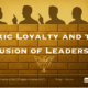 Toxic Loyalty and the Illusion of Leadership