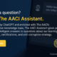 The AACI Assistant — Powered by ChatGPT: Now Available 24/7 in Your Language