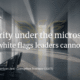 Integrity under the microscope: the white flags leaders cannot fake